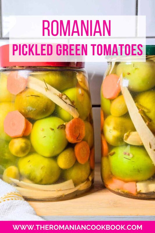 Romanian Pickled Green Tomatoes Recipe – Gogonele Murate pin